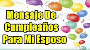 Feliz Cumpleanos Esposo Frases Y Mensajes