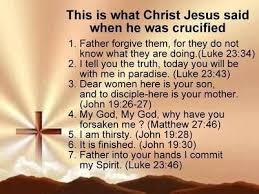 Https Flic Kr P Naxq3d Seven Last Words Of Jesus Before He Died On The Cross Luke 23 34 Luke 23 43 John 19 26 27 Matt Words Of Jesus Jesus Quotes Words