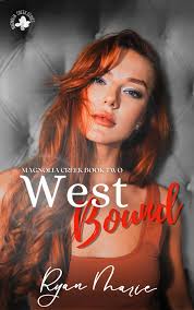Ryan Marie, West Bound. It's a whole new ballgame. And this time, he  doesn't play fair.