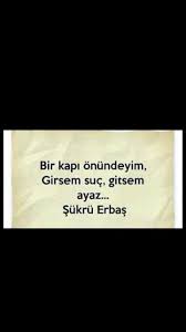 Bir Kapinin Onundeyim Girsem Suc Gitsem Ayaz Sukru Erbas Suc Ve Kaptan