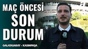 Galatasaray – Kasımpaşa Maçı Öncesinde Son Durumu Emre Kaplan Aktardı