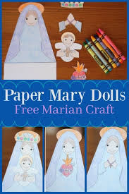 Paper Mary Dolls Free Printable Catholic Sprouts Catholic Kids Crafts Catholic Kids Activities Catholic Kids