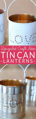 28 Diy Garden Lantern Ideas To Illuminate Your Backyard Upcycled Crafts Diy Lanterns Tin Can Lanterns