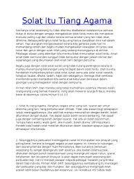 3973) dan imam ahmad (5/231, 237) dari hadits muadz bin jabal dimana nabi bersabda : Solat Itu Tiang Agama