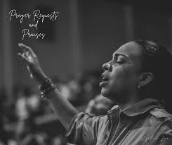 Prayer Requests & Praises: