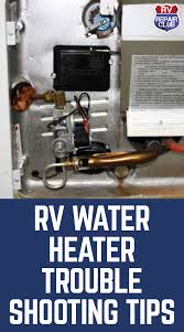 Search for rv water heater not lighting with allwealthinfo.com. Rv Water Heater Troubleshooting Tips Rv Water Heater Rv Water Rv Camping Tips