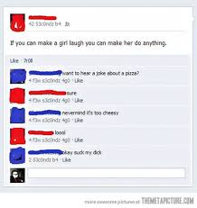 105+ corny jokes to send to friends. Funny Make Girl Laugh Quote Make A Girl Laugh Laugh Funny Jokes