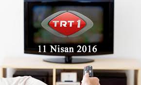 Trt1 akışında şimdi/şu an hangi program var, diziler ve programlar saat kaçta başlıyor, kaçta bitiyor? Trt 1 Yayin Akisi 11 Nisan 2016 Magazin Haberleri