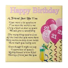 Birthday Verses For Friendship 21st Birthday Poems 21st Birthday Friend Poem Tile Zazzle Happy 21st Birthday Daughter 21st Birthday Quotes Birthday Poems For Daughter