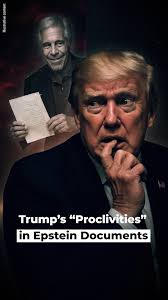 Trump’s “Proclivities” in Epstein Documents
