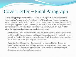 Here are a few key elements that should be included in the last paragraph of your cover letter Career Project Part Iii Ppt Video Online Download