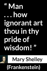 Mary Shelley About Wisdom Frankenstein 1818 Mary Shelley Quotes Writer Quotes Frankenstein Quotes