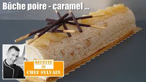 Buche Poire Caramel Buche De Noel Par Chef Sylvain Youtube Buche De Noel Biscuit De Noel Recette De Chef