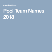 Pool Team Names 2018 Team Names Funny Team Names Bowling Team Names
