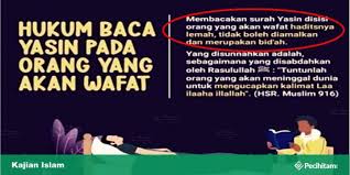 Maka jelaslah bahwa sesama mukmin itu adalah saudara dan keluarga yang harusnya bersatu dan mempererat tali silaturahmi. Benarkah Baca Yasin Di Dekat Orang Yang Akan Wafat Dihukumi Bidah Pecihitam Org