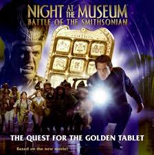 Night at the Museum: Battle of the Smithsonian: The Quest for the Golden  Tablet - Wilde, A. J.: 9780061715556 - AbeBooks