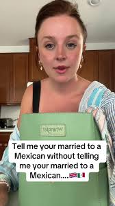 Tell Me Your Married to A Mexican without Telling Me