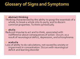 Information about abulia in the audioenglish.org dictionary, synonyms and antonyms. Sign And Symptoms Of Psychiatric Disorder Psychopathology Ppt Download