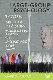 It screened in the special presentations section at the 2017 toronto international film festival. Large Group Psychology Racism Societal Divisions Narcissistic Leaders And Who We Are Now English Edition Ebook Volkan Vamik D Amazon De Kindle Shop