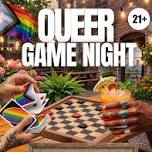 QUEER GAME NIGHT-JULY EDITION