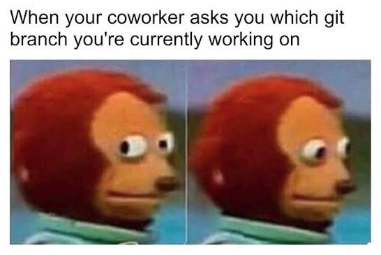 Git branch? (Original Meme) — Steemit