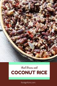Coconut Milk Rice With Red Beans From Belize The Foreign Fork Recipe In 2020 Coconut Rice Easy Rice Recipes Red Beans