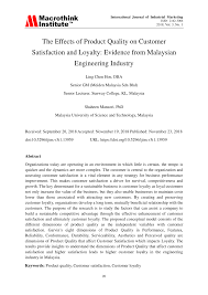 Customer satisfaction informs you about customer happiness. Pdf The Effects Of Product Quality On Customer Satisfaction And Loyalty Evidence From Malaysian Engineering Industry