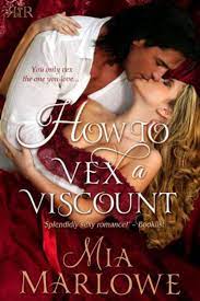 Experience the pain and loneliness of a civil war romance, or the challenges of a young woman in late 19th century society. Read How To Vex A Viscount By Mia Marlowe Online Free Full Book