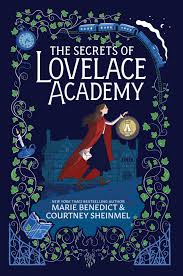 The Secrets of Lovelace Academy | Book by Marie Benedict, Courtney Sheinmel  | Official Publisher Page | Simon & Schuster