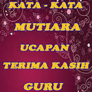 Kata mutiara untuk ibu guru. Kata Kata Bijak Buat Ibu Guru