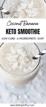 Coconut Banana Keto Smoothie Recipe With Almond Milk 4 Ingredients Recipe In 2020 Keto Smoothie Recipes Coconut Smoothie Recipe Smoothie Recipes