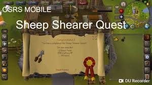 And there are two versions of this game, including rs3 and osrs. Osrs Mobile Sheep Shearer Quest Guide Guide Sheep Mobile