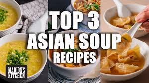 Maybe you would like to learn more about one of these? My Top 3 Most Popular Asian Soup Recipes Marion S Kitchen Youtube