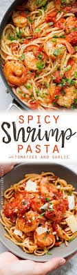 Spicy Shrimp Pasta With Tomatoes And Garlic Recettes De Cuisine Nourriture Repas