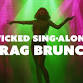 Wicked Sing Along Drag Brunch event image