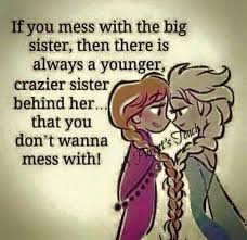108 Sister Quotes And Funny Sayings With Images Big Sister Quotes Sister Love Quotes Sister Quotes