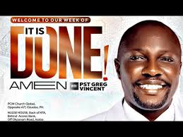 16:08:2024: MIDNIGHT PRAYER WITH PR. GREG VINCENT: WEEK OF IT IS DONE