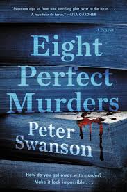 Four notorious thieves wake up in a fortified warehouse and are forced by a cunning master thief to plan and commit an extraordinary diamond heist. Eight Perfect Murders Malcolm Kershaw 1 By Peter Swanson