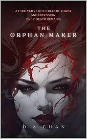 The Orphan Maker