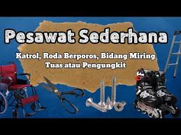 Pembahasan contoh soal pesawat sederhana ini khusus membahas tentang bidang miring. Pesawat Sederhana Katrol Roda Berporos Bidang Miring Tuas Atau Pengungkit Youtube