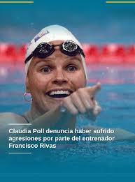 Claudia Poll, medallista olímpica costarricense, denunció públicamente  haber sufrido múltiples agresiones por parte de su exentrenador Francisco  Rivas. Siga el vínculo en la bio @digital_506 para leer la nota completa.