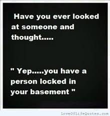 Most Funny Life Quotes Ever. QuotesGram via Relatably.com