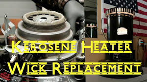 How To Change The Wick On A Dyna Glo Kerosene Heater