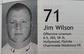 Happy 45th birthday to former University of Miami lineman Jim Wilson.  Wilson is pictured as a freshman defensive end in 1999. A 1998 graduate of  Chaminade-Madonna High School in Hollywood, FL, Wilson