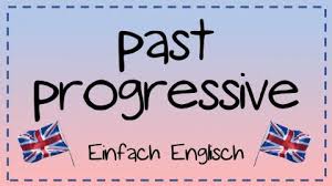 Das past progressive wird verwendet. Past Progressive Erklarung Verwendung Beispiele