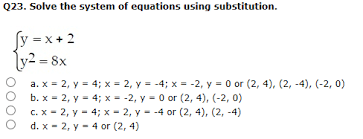 Solve one of the equations for either x = or y =. Solve The System Of Equations Using Substitution Y Chegg Com