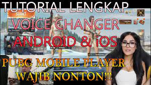 Tutorial Voice Changer Pubg Mobile Android Ios Youtube