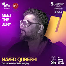 Meet the Effie Pakistan 2025 Juror, Naved Qureshi, Group Executive Director  at Ogilvy. A seasoned leader in advertising, Naved's deep understanding of  brand communication will help shape the judging process. #EffiePakistan2025  #MeetTheJury2025 #