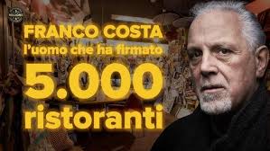 L’uomo che ha firmato 5000 Ristoranti: FRANCO COSTA