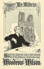 Bookplate Of Woodrow Wilson 28th President Of The United States Of America By Edna Ex Libris Book Plates Books